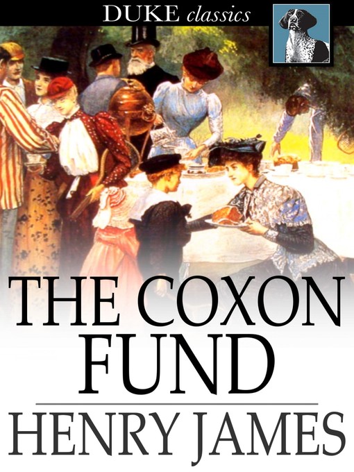 Title details for The Coxon Fund by Henry James - Available